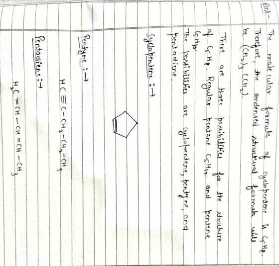 ins- 00 The molecular formula of cyclopentene Therefore, the condensed structural formula be (CH₂) (CH₂). is çc Hq. / will 1
