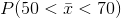 P(50 < i < 70