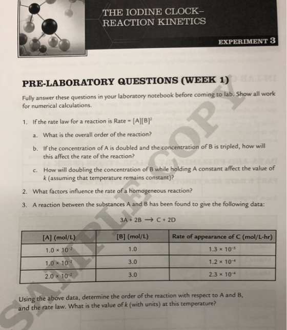 THE IODINE CLOCK- REACTION KINETICS EXPERIMENT 3 PRE-LABORATORY QUESTIONS (WEEK 1) Fully answer these questions in your labor
