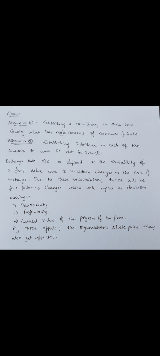 Alternative in Establishing a subsidiary in only one Country which has maior concerns of economies of seale Establishing Subs