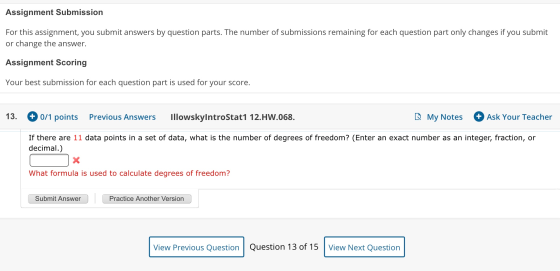 Assignment Submission For this assignment, you submit answers by question parts. The number of submissions remaining for each