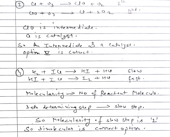 Ist et uz ootor doto, 1+ 202 cois-intermetiate a is catalyst, so An Intermediate as option is correct. a Catalyste Slow I et