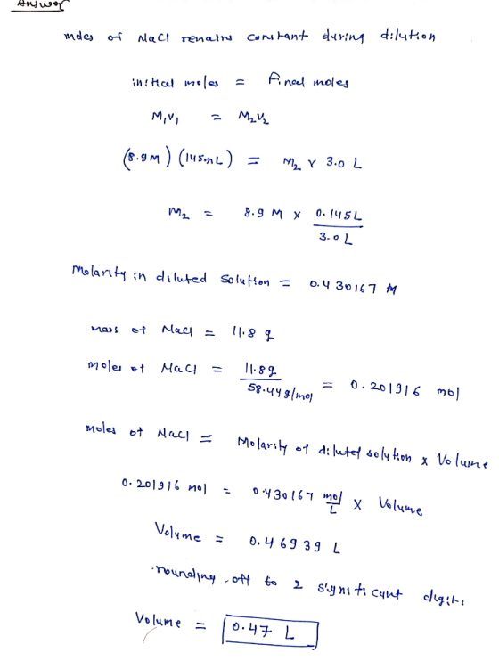 Auswer moes of Macl renains constant during dilution initical moles – Fineel moles Min = Mall (8.9M) (145ml) = My V 3.0 L 8.9