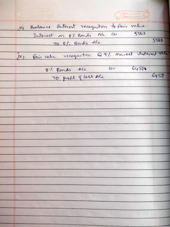 ij Balance Interest recognition to fair value. L Interest on 8% Bonds the Ar 5563 5563 - to 8%. Bands Ale 1 fais vake recogni