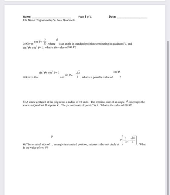 Name: Page 3 of 1 Date: File Name: Trigonometry 5 - Four Quadrants COS 3) Given 25, where is an angle in standard position te
