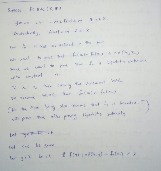 Suppose ft BUC (X, IR) .: JMsO st. Equivalently, - Mc f(x)CM & nex. I f(x) 1cm & nEX. in let be act as defined the hinst fn W