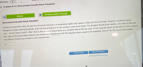 9. Problem 8-13 (Nonconstant Growth Stock Valuation) eBook Problem Walk-Through Nonconstant Growth Stock Valuation Simpkins C