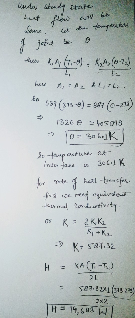 A (T-0 do 4370313-e)=881(9-2チ) 1326 Θ 45398 Lo -feup aature at fvetes face i 3061 K or rate heat-(rans ther mal Conduustivi K 581.32 2 L S87.3 2시(313-273) 2x2 H 11,683W