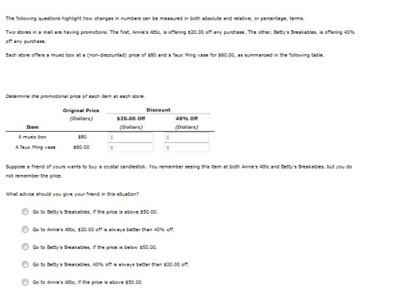 The following questions Highlight how changes in numbers can be measured in both absolute and relative, or percentage, terms.