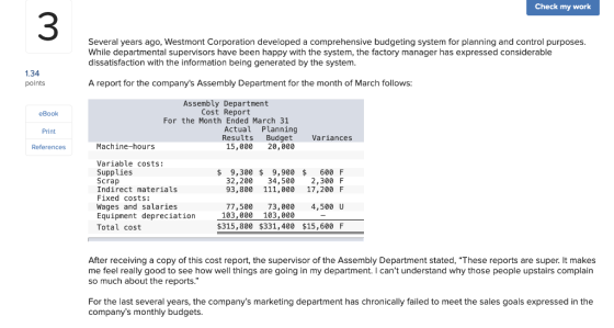 Check my work Several years ago, Westmont Corporation developed a comprehensive budgeting system for planning and control pur