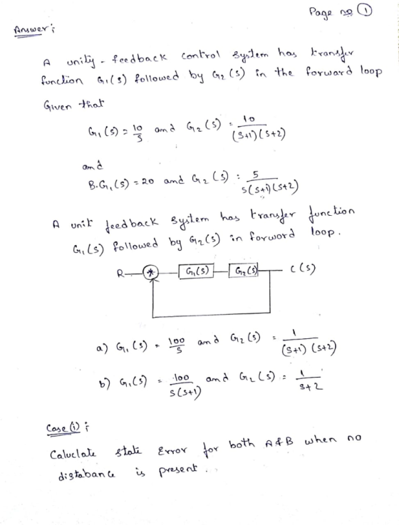 A unil feedback Contro m ha anr fnion n the oar loop Given Har om Sa(+2 3m uni e back sem andone ion G,(s) Pollouses b in oruwordloop s (S+1 St Caluclas stli vvo or both B hen no distabanpseat