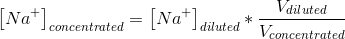 \left [ Na^{+} \right ]_{concentrated} =\left [ Na^{+} \right ]_{diluted}*\frac{V_{diluted}}{V_{concentrated}}