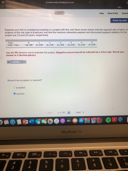 newconnect. meducation.com Help Save & Exit Submit Check my work Suppose your firm is considering investing in a project with