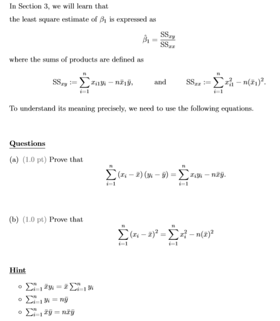In Section 3, we will learn that the least square estimate of Bi is expressed as SS. where the sums of products are defined a