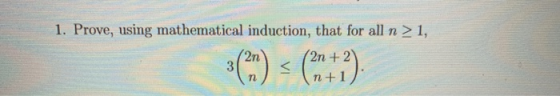1. Pron, wing malaman na may pantay 2, 1. Prove, using mathematical induction, that for all n > 1, (2n + 2) (n+1)