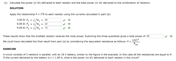 (c) Calculate the power (in W) delivered to each resistor and the total power in W) delivered to the combination of resistors