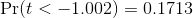 \Pr( t <-1.002)=0.1713