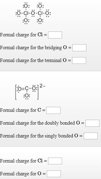 :0-CI-O-CI- :O: :O: Formal charge for Cl Formal charge for the bridging O | Formal charge for the terminal O 2 :O: Formal cha