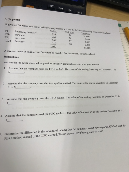 MC MR 3. (14 points) Hogwallop Company uses the periodic inventory method and had the following inventory information will Un