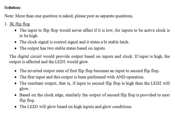 Solution: Note: More than one question is asked, please post as separate questions 1. JK flip flop » The input to flip flop w