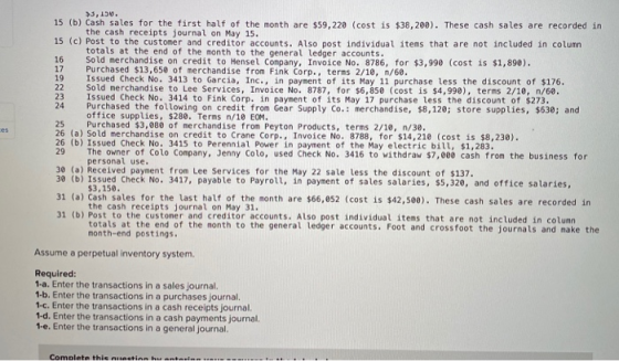 16 >3,150. 15 (b) Cash sales for the first half of the month are $59,220 (cost is $38,200). These cash sales are recorded in