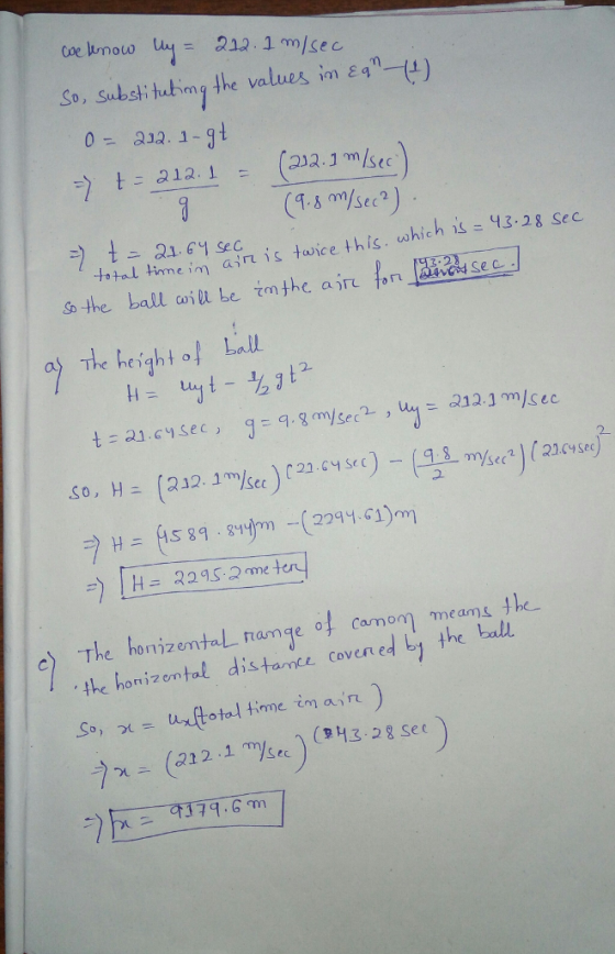 So, subst: tutong the value人、an Eqn_(1) 0-212. 1-g 212.1(232. m/se (1.3 m/sec?) total So the balla), ll be limme im ai is twice this. which s3.28 Se てm the for leade 4sew art height 이 Lall 2. 2. ラーニ 2295-20me tery c) The homizem namqe of Camom meams the the honizemtalistaner covened t the ball