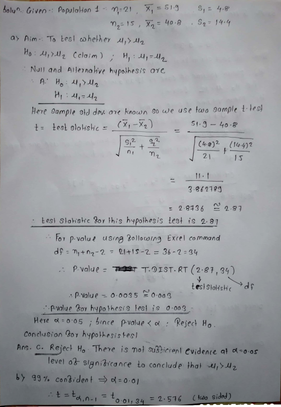 bolyn. Given: Population 1 - 0=21, *, = 519 S, = 4,8 M₂ = 15 , X 2 = 40.8 S2 = 14.4 ay Aim: To test whether M, > 2 Ho: M, >l2
