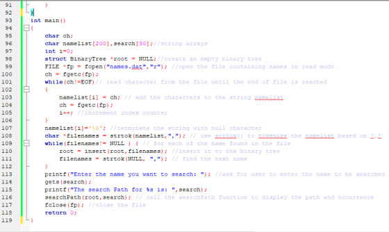 WN int main() char ch; char namelist [200], search [30]; //string arrays int i=0; struct BinaryTree root = NULL; // create an