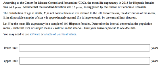 According to the Center for Disease Control and Prevention (CDC), the mean life expectancy in 2015 for Hispanic females was 8