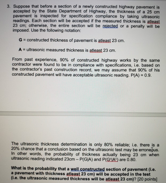 3. Suppose that before a section of a newly constructed highway pavement is accepted by the State Department of Highway, the