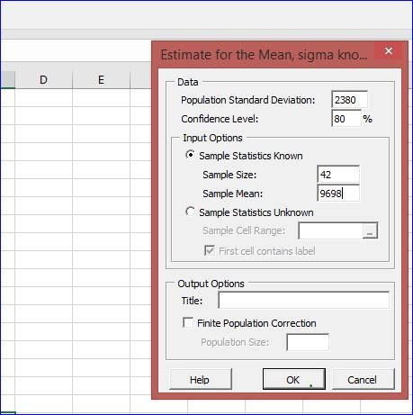 Estimate for the Mean, sigma kno... X % Data Population Standard Deviation: 2380 Confidence Level: 80 Input Options Sample St