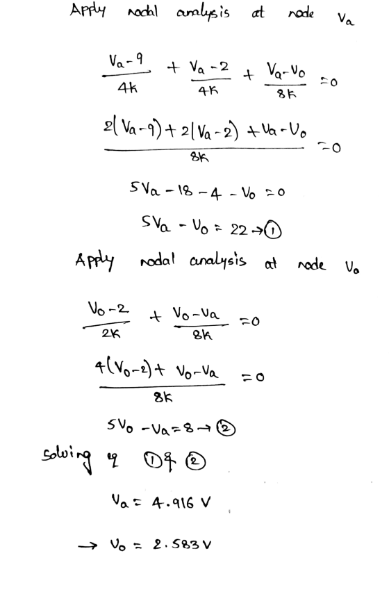 Apply nachl analysis at node Va Va-9 + Va -2 + Varvo 4k 4K 8k el Va-9) + 2[Va-2) + Va - Vo -0 8k Sva-18-4 - Vo = 0 Sva - Vo =