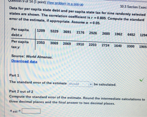 9 of 14 (1 point) View problem in a pop-up 10.3 Section Exerci Data for per capita state debt and per capita state tax for ni