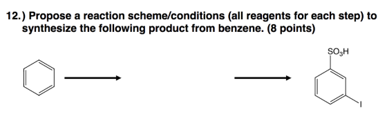 12.) Propose a reaction scheme/conditions (all reagents for each step) to synthesize the following product from benzene. (8 points) SO3H
