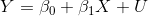 Y = \beta _{0} + \beta _{1}X + U