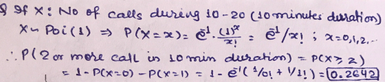 I of x: No of calls during 10-20 (10 minutes duration) Xu Poi(1) ► P(x = ): ed. (u) = 2/x! ; 2=0,1,2.-- P(2 or more call in 1