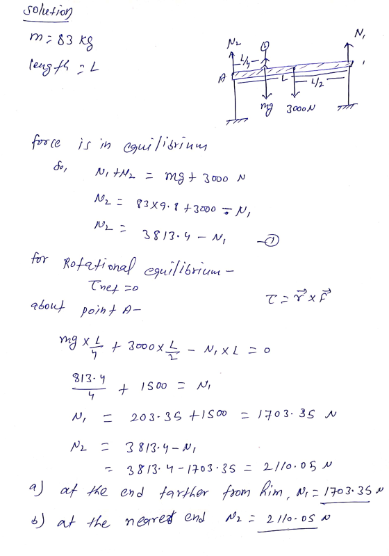 soletion mi83kg Ni Nr 14/4- length al / mg 30oon force is in quilibrium So, Nitl2 = mg + 3000 N Nz: 83x9.073000 N Na 3813.4 N
