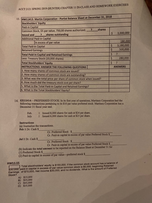 ACCT 2121 SPRING 2019 (HUNTER) CHAPTER 11 IN-CLASS AND HOMEWORK EXERCISES 19. HW11N13: Martin Corporation Partial Balance She
