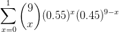 Σ ( 9) (0.55) (0.45)9-1