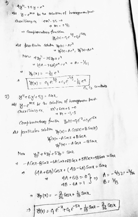 ? 44-257 =P* Let y=ema be the solution of homogeneous part . Quxiliary o 40 25 26 me 772 5) Complementary function Gela- gere