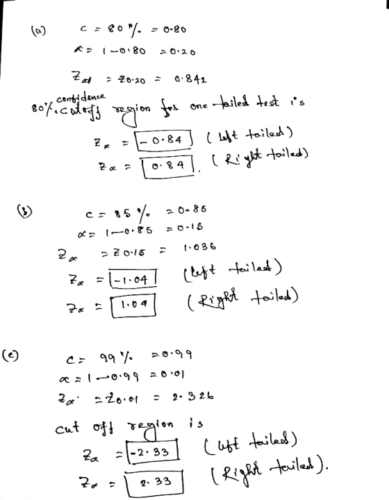 C-80%. = 0.80 as I-0.80 20.20 Zoll - 70:20 = 0.842 our confidence 80%ecutoff region for one failed test is Za= 0.84] (left ta