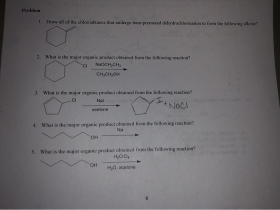 Problem 1. Draw all of the chloroalkanes that undergo base-promoted dehydrochlorination to form the following alkene? 2. What
