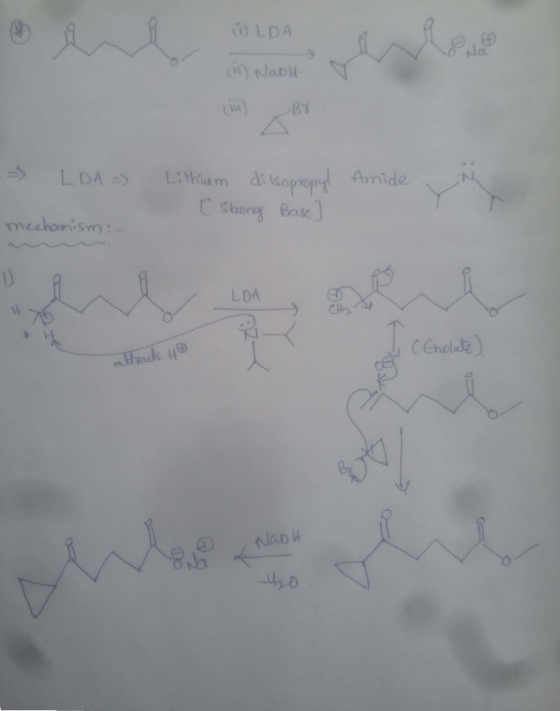 W LDA (i) Naut Na - LDA = Lithium dilsopropyl [ Strong Base] Amide mechanism: LDA (Enolate) altracts to Naoh