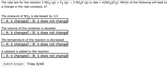 The rate law for the reaction 2 NO2 (g) + F2 (g) → 2 NO2F (g) is rate = K[NO2][F2]. Which of the following will lead to a cha