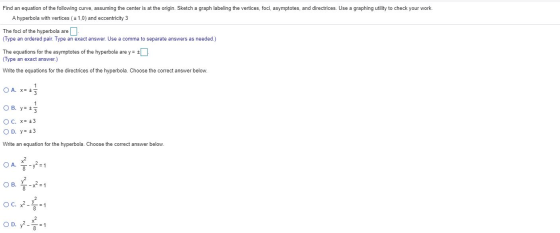 Find an equation of the following curve, assuming the center is at the origin. Sketch a graph labeling the vertices, foci, as