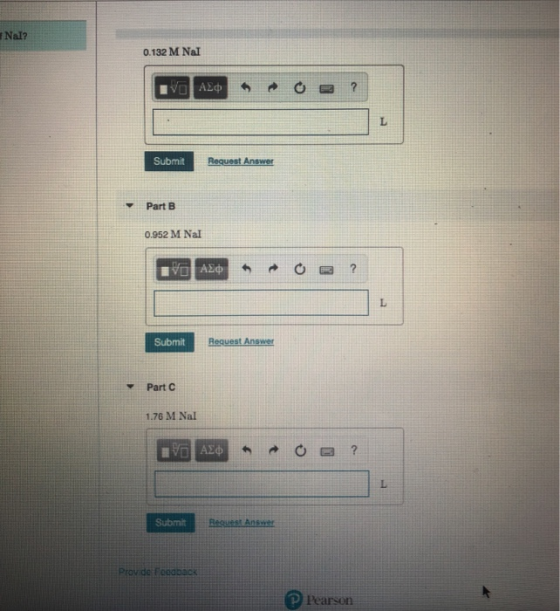 NAI? 0.132 M Nal IVO AED Submit Request Answer Part B 0.952 M Nal VADO ? Submit Request Answer Part 1.76 M Nal 60 ALO O 2 ? S