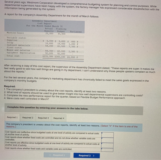 Several years ago, Westmont Corporation developed a comprehensive budgeting system for planning and control purposes. While d