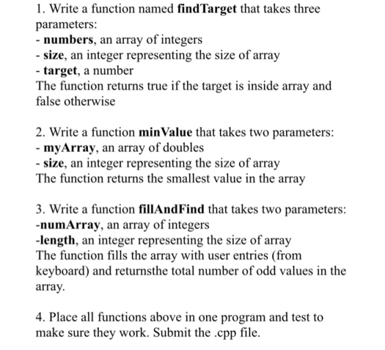1. Write a function named findTarget that takes three parameters: numbers, an array of integers - size, an integer representi