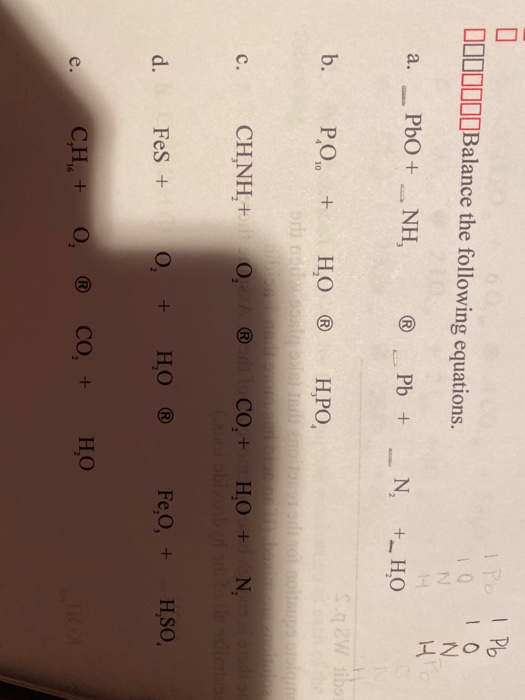 Po 1 Pb 010100Balance the following equations. IZOR N a. _ PbO + _NH, __ Pb + N +4,0 b. satib P,0 + HO H.PO, artido P opologi