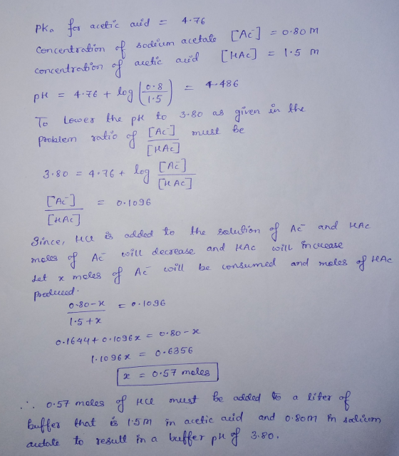 4486 pka for acetic and = 4.76 Concentration of sodium acetate [Ac] =0.80m. concentration of acetic and [le Ac] = 1.5m pk = 4